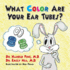 What Color are Your Ear Tubes