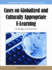 Cases on Globalized and Culturally Appropriate E-Learning: Challenges and Solutions