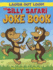 The Silly Safari Joke Book (Laugh Out Loud! )