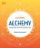 Alchemy: Energize Your Life By Freeing Your Mind