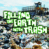 Filling the Earth With Trash