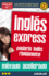 Ingls En 100 Das-Ingls Express / English in 100 Days-Express English