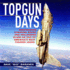 Topgun Days: Dogfighting, Cheating Death, and Hollywood Glory as One of America's Best Fighter Jocks