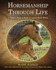 Horsemanship Through Life: a Trainer's Guide to Better Living and Better Riding