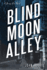 Blind Moon Alley: a Jersey Leo Novel