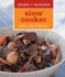 Meals in Minutes: Slow Cooker: Quick, Easy & Delicious