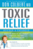 Toxic Relief, Revised and Expanded