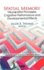 Spatial Memory: Visuospatial Processes, Cognitive Performance and Developmental Effects (Neuroscience Research Progress)