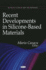 Recent Developments in Silicone-Based Materials (Materials Science and Technologies)