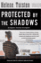 Protected By the Shadows