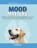 Mood Matters: Mhera: an Innovative Assessment Approach to Animal Emotionality in the Treatment of Behaviour Problems
