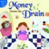 Money Down the Drain (Little Birdie Books)