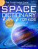 Space Dictionary for Kids: the Everything Guide for Kids Who Love Space