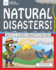 Natural Disasters!: With 25 Science Projects for Kids