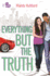 Everything But the Truth: an If Only Novel