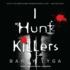 I Hunt Killers (I Hunt Killers Trilogy) (Audio Cd)