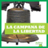 La Campana De La Libertad (Liberty Bell) (Bullfrog Books: Spanish Edition) (Hola, Amrica! Hello, America! ) (Hola, America! /Hello, America! )