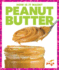 Peanut Butter (Pogo: How is It Made? )