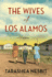 The Wives of Los Alamos: a Novel