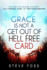 Grace is Not a Get Out of Hell Free Card