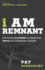 I Am Remnant: Discover the Power to Stand for Truth in a Changing Culture