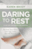 Daring to Rest: Reclaim Your Power with Yoga Nidra Rest Meditation