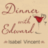 Dinner With Edward (Audio Cd)