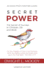 Secret Power-Updated Edition: the Secret of Success in Christian Life and Work