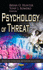 Psychology of Threat (Psychology of Emotions, Motivations and Actions)