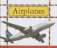 Airplanes (Big Machines at Work)