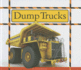Dump Trucks (Big Machines at Work)