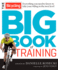 The Bicycling Big Book of Training: Everything You Need to Know to Take Your Riding to the Next Level