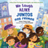 We Laugh Alike / Juntos Nos Remos: a Story That's Part Spanish, Part English, and a Whole Lot of Fun