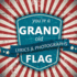 You're a Grand Old Flag