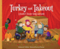 Turkey and Takeout: A Readers' Theater Script and Guide