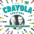 Crayola Creators: Edward Binney and C. Harold Smith (Toy Trailblazers Set 1)