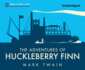 The Adventures of Huckleberry Finn