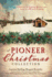 A Pioneer Christmas Collection