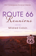 Romancing America: Route 66 Reunions: 3-in-1 Contemporary Romance Collection By Mildred Colvin (2013, Paperback): Mildred Colvin (8...