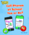 Cell Phones at School: Yes Or No?