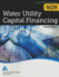 M29 Water Utility Capital Financing, Fourth Edition Awwa Manual Awwa Manuals of Practice