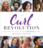 The Curl Revolution: Inspiring Stories and Practical Advice From the Naturallycurly Community