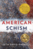 American Schism: How the Two Enlightenments Hold the Secret to Healing Our Nation