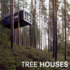 Tree Houses