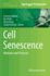 Cell Senescence: Methods and Protocols