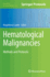 Hematological Malignancies (Methods in Molecular Biology, 999)