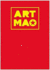 Art Mao the Big Little Red Book of Maoist Art Since 1949