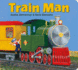 Train Man Format: Boardbook