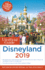 Unofficial Guide to Disneyland 2019 (the Unofficial Guides)
