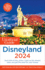 The Unofficial Guide to Disneyland 2024 (Unofficial Guides)